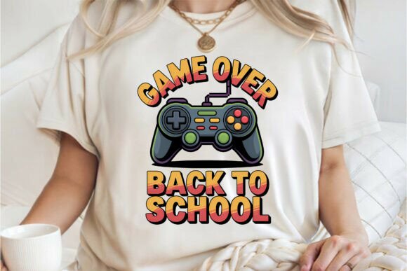 Game Over, Back to School Shirt PNG: The Ultimate Design Asset
