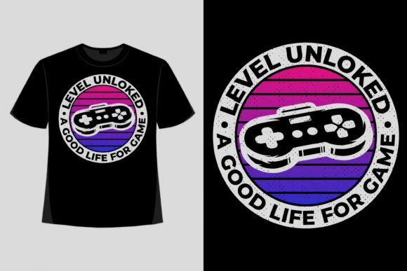 Level Up Your Brand: The T-shirt Design of Level Game Life Game